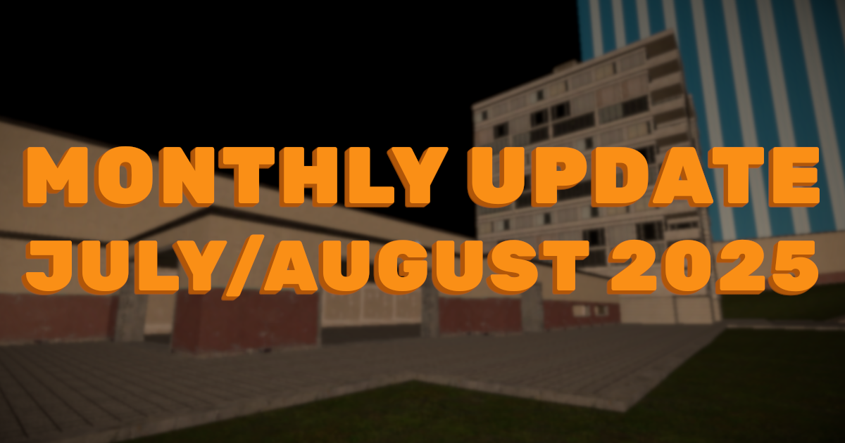 Screenshot of gm_construct with text "Monthly Update July/August 2025" overlaid